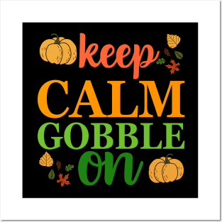 Keep Calm Gobble on Posters and Art